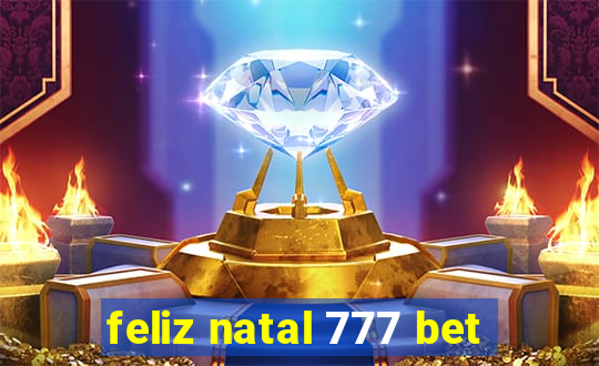 feliz natal 777 bet